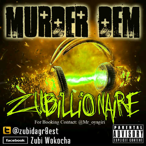 Zubillionaire - MURDER DEM Artwork | AceWorldTeam.com